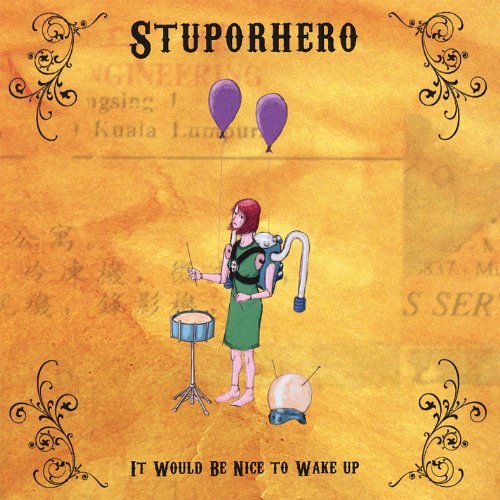 STUPORHERO/IT WOULD BE NICE TO WAKE UP